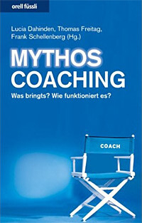 Mythos Coaching: Was bringts? Wie funktioniert es?